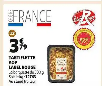 Auchan Tartiflette aop label rouge offre