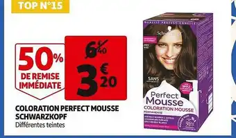 Auchan Coloration perfect mousse schwarzkopf offre