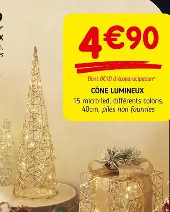 L'incroyable Cône lumineux offre