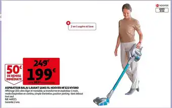 Auchan Aspirateur balai lavant sans fil hoover hf322 hydro offre