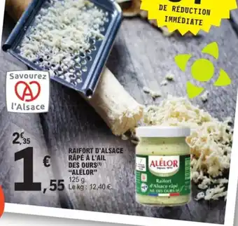 E.Leclerc Raifort d'alsace râpé à l'ail des ours "ALÉLOR" offre