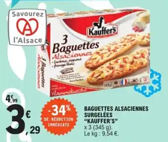 E.Leclerc Baguettes alsaciennes surgelées "KAUFFER'S" offre
