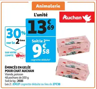 Auchan Émincés en gelée pour chat auchan offre