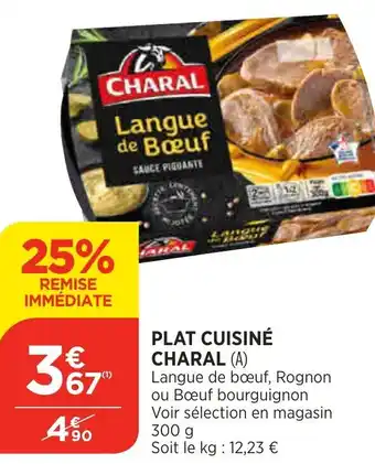 Bi1 Plat Cuisiné Charal offre