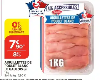 Bi1 Aiguillettes de Poulet Blanc Le Gaulois offre