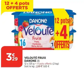 Bi1 Velouté Fruix Danone offre