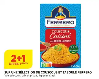 Bi1 Sur Une Sélection de Couscous et Taboulé Ferrero offre