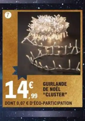 E.Leclerc Guirlande de Noel Cluster offre
