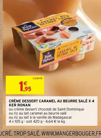 Intermarché Hyper Creme Dessert Caramel Au Beurre Sale x4 Ker Ronan offre