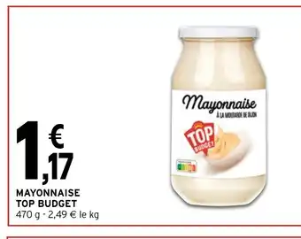 Intermarché Mayonnause Top Budget offre