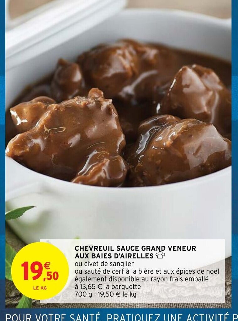 Promo Chevreuil Sauce Grand Veneur Aux Baies d'Airelles chez Intermarché