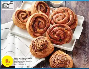 Intermarché Pains Aux Raisin x4 offre