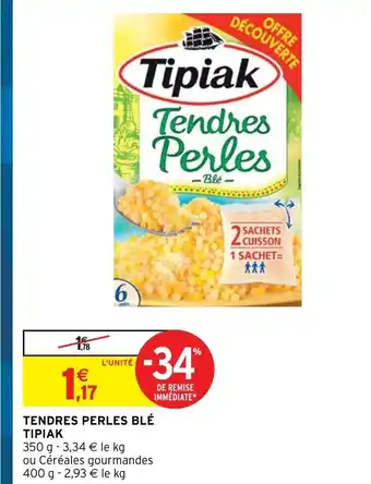Intermarché Tendres Perles Ble Tipiak offre