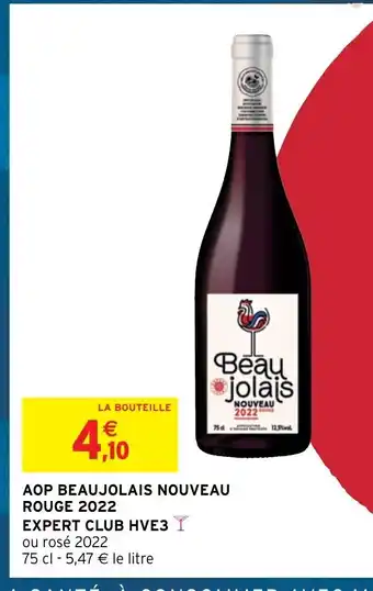 Intermarché AOP Beaujolais Nouveau Rouge 2022 Expert Club HVE3 offre
