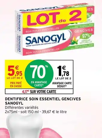 Intermarché Dentifrice Soin Essentiel Gencives Sanogyl offre