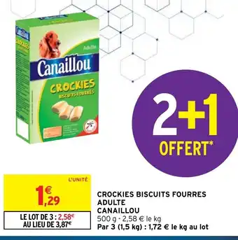 Intermarché Crockiees Biscuits Fourres Adulte Canaillou offre