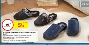 Intermarché Mules Talon Femme Ou Mules Sabot Homme Eldys offre