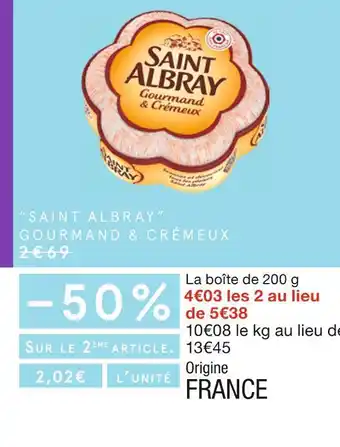 Monoprix Saint albray “saint albray” gourmand & crémeux offre