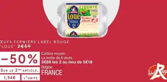 Monoprix Loué œufs fermiers label rouge offre