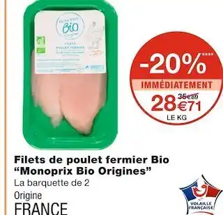 Monoprix Monoprix bio origines filets de poulet fermier bio offre