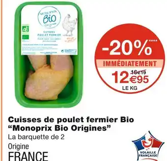 Monoprix Monoprix bio origines cuisses de poulet fermier bio offre