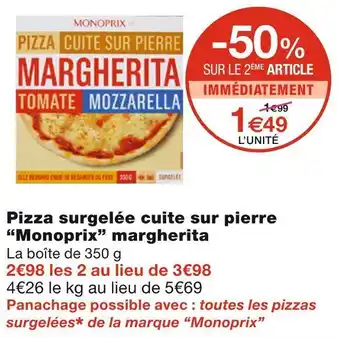 Monoprix Monoprix pizza surgelée cuite sur pierre margherita offre