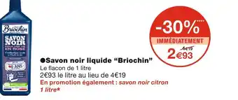 Monoprix Briochin savon noir liquide offre