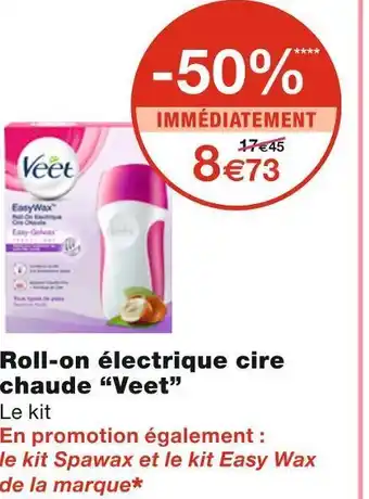 Monoprix Veet roll-on électrique cire chaude offre