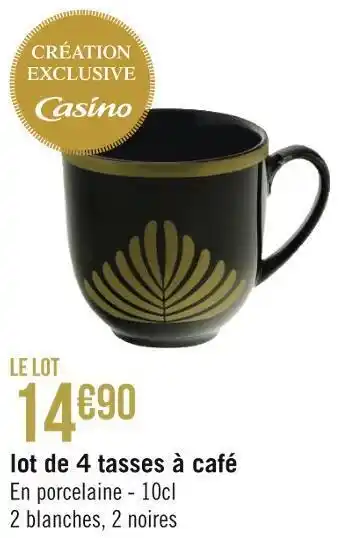 Géant Casino Casino lot de 4 tasses à café offre