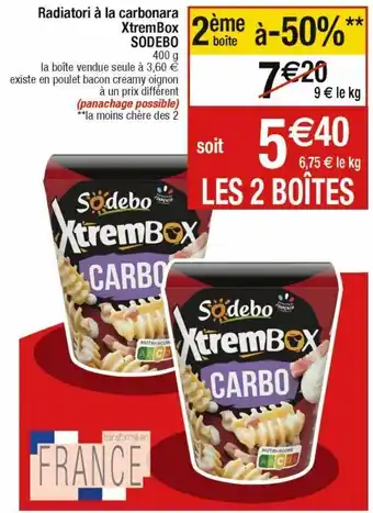 Cora x Carrefour Radiatori à la carbonara xtrembox sodebo offre
