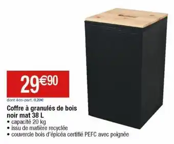 Cora x Carrefour Coffre à granulés de bois offre