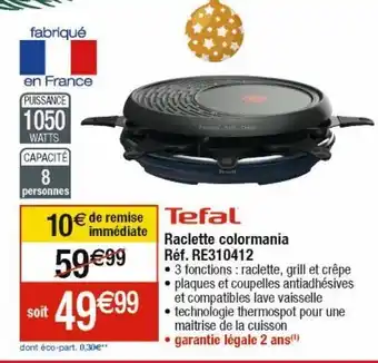 Cora x Carrefour Raclette colormania tefal offre