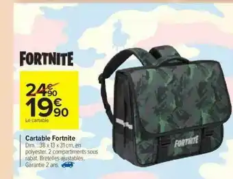 Promo Cartable Fortnite chez Carrefour