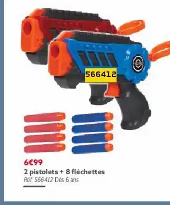 Gifi Pistolets jouet offre