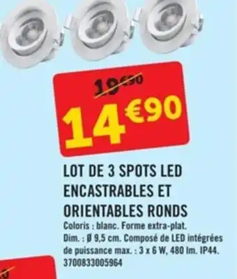 E.Leclerc Brico Lot de 3 spots led encastrables et orientables ronds offre