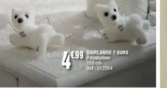 La Foir'Fouille Guirlande 7 Ours offre