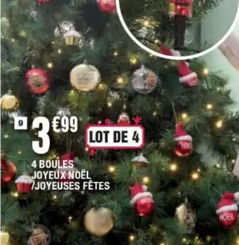 4 Boules Joyeux NoĂ«l / Joyeuses FĂȘtes