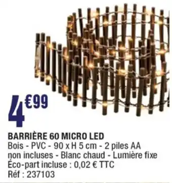 La Foir'Fouille Barrière 60 Micro Led offre