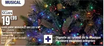 La Foir'Fouille Guirlande Musicale 180 Led 9m offre