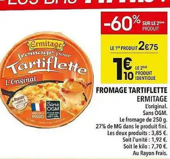 Supeco Fromage tartiflette ermitage offre
