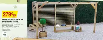 Bricomarché Pergola Avec Mur En Ventelles Fixes offre