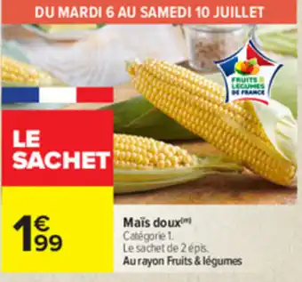 Carrefour Maïs Doux offre