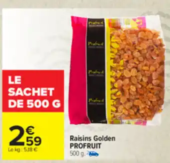 Carrefour Raisins Golden offre