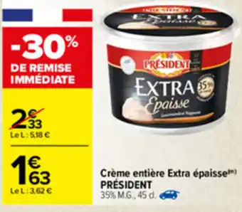 Carrefour Crème Entière Extra Épaisse offre