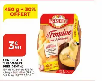 Bi1 Fondue aux 3 fromages président offre