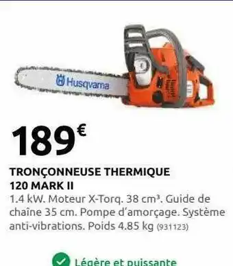 Rural Master Tronçonneuse thermique 120 mark ii husqvarna offre