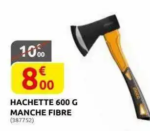 Hachette 600 g manche fibre