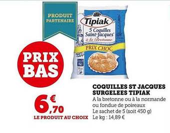 Super U Coquilles st jacques surgelées tipiak offre