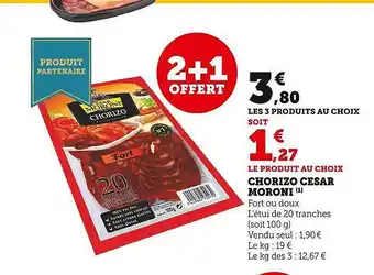 Super U Chorizo cesar moroni offre