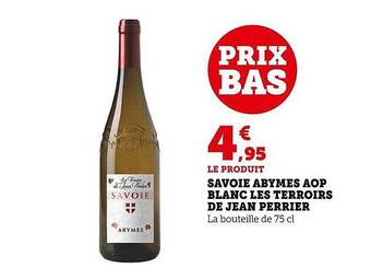 Super U Savoie abymes aop blanc les terroirs de jean perrier offre